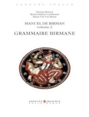 Manuel de birman - grammaire birmane. Volume 2