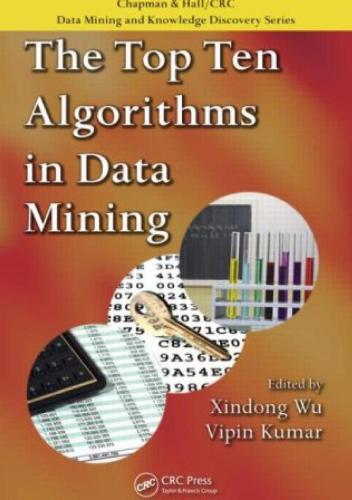 The Top Ten Algorithms in Data Mining