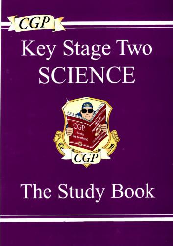Key Stage Two Science: The Study Book