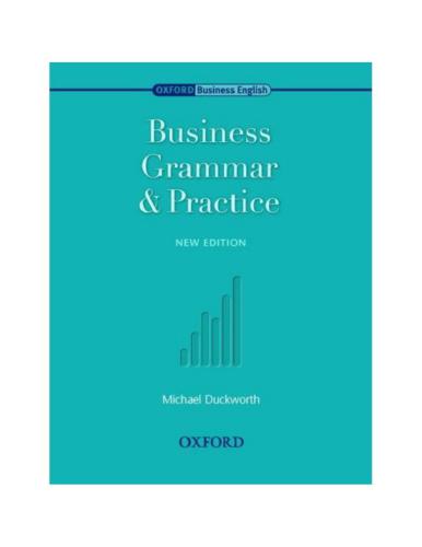 Business Grammar & Practice: Intermediate to Upper-Intermediate (New Edition)