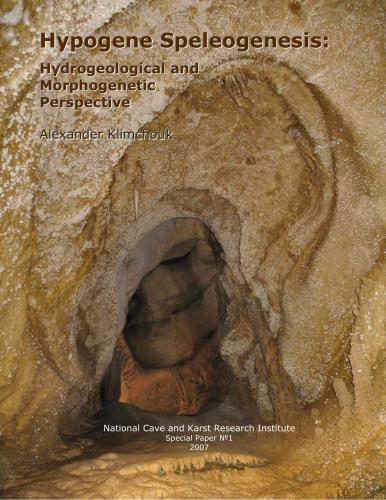 Hypogene Speleogenesis: Hydrogeological and Morphogenetic Perspective