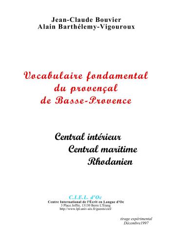 Vocabulaire fondamental du provençal de Basse-Provence Central intérieur Central maritime Rhodanien