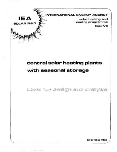 Central solar heating plant with seasonal storage - Tools for design and analysis (Централизованные солнечные системы теплоснабжения с сезонным аккумулятором - Инструменты для проектирования и анализа)