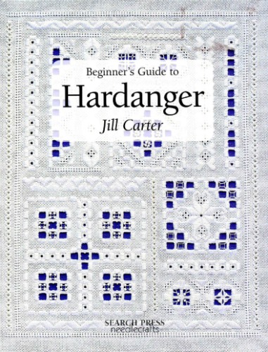 Beginner's guide to hardanger / Руководство для начинающих по технике хардангер