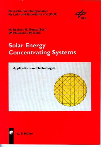 Solar Energy Concentrating Systems: Applications and Technologies