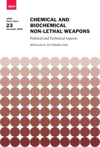 Chemical and Biochemical Non-lethal Weapons: Political and Technical Aspects