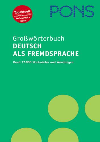 Pons. Großwörterbuch Deutsch als Fremdsprache