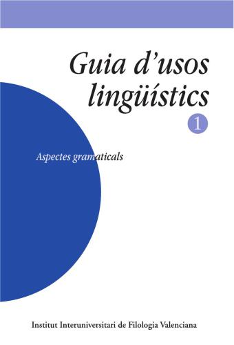 Guia d’usos lingüístics. Aspectes gramaticals