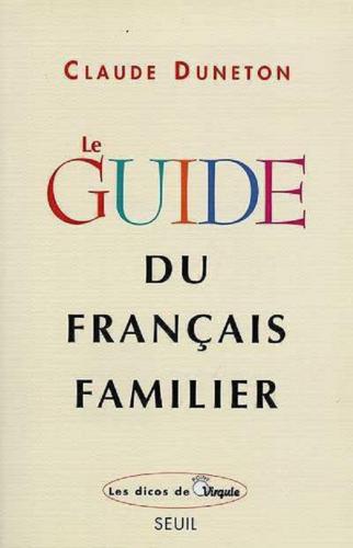 Le guide du français familier