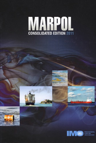 International Maritime Organisation. MARPOL. Consolidated Edition 2011