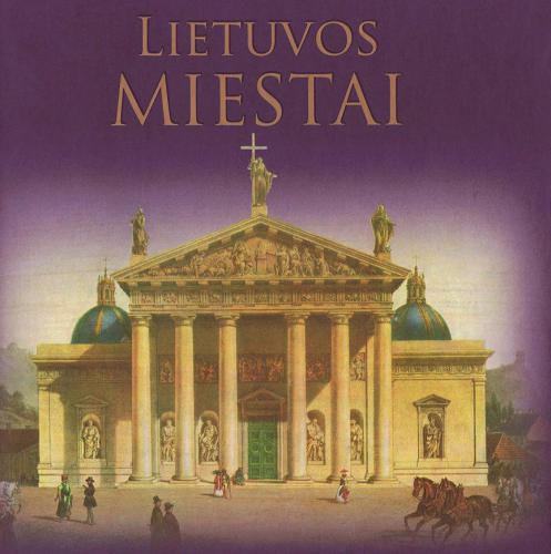 Lietuvos miestai - Города Литвы