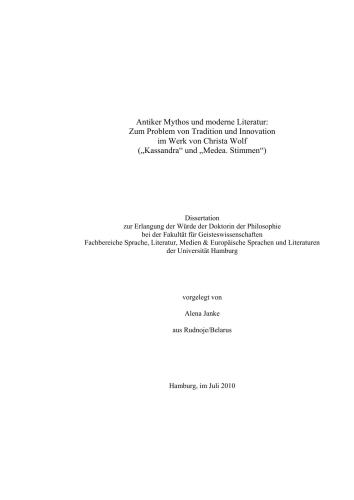 Antiker Mythos und moderne Literatur: Zum Problem von Tradition und Innovation im Werk von Christa Wolf (Kassandra und Medea. Stimmen)