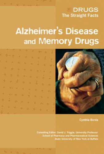 Alzheimer’s Disease and Memory Drugs