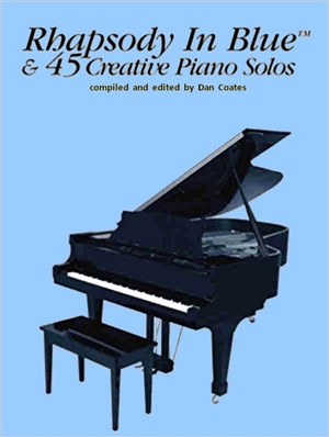 Rhapsody in Blue & 45 Creative piano solos