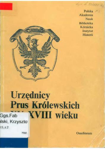 Urzędnicy dawnej rzeczypospolitej XII-XVIII wieku: spisy. T. 5: Pomorze