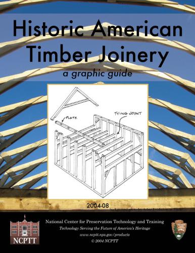 Historic American Timber Joinery. A Graphic Guide