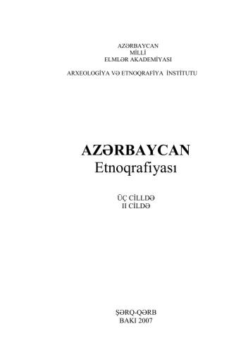Azərbaycan etnoqrafiyası. Üç cilddə. II cild. Redaktor Teymur Bünyadov