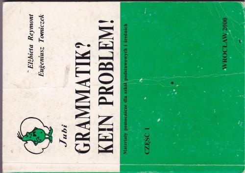 Grammatik Kein Problem. Część I
