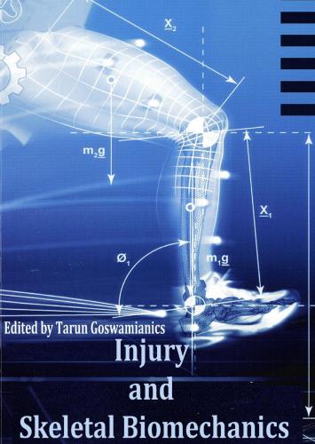 Goswami Tarun (Edited) Injury and Skeletal Biomechanics