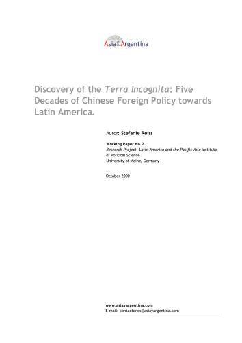 Discovery of the Terra Incognita: Five Decades of Chinese Foreign Policy towards Latin America