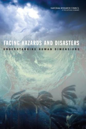 Facing Hazards and Disasters: Understanding Human Dimensions