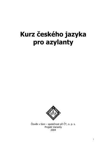 Manuál pro učitele českého jazyka pro cizince bez znalosti latinky + Kurz českého jazyka pro azylanty