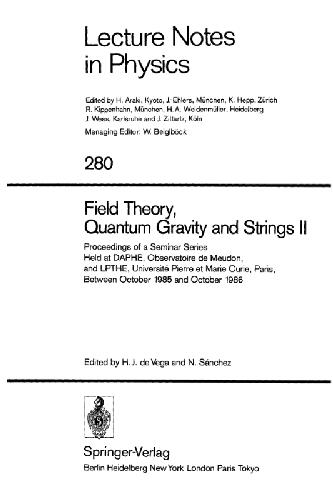 Field Theory, Quantum Gravity and Strings II