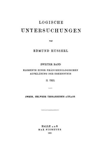 Logische Untersuchungen: Band 2, Elemente einer phänomenologischen Aufklärung der Erkenntnis, Teil 2. 2., teilw. umgearb. Aufl