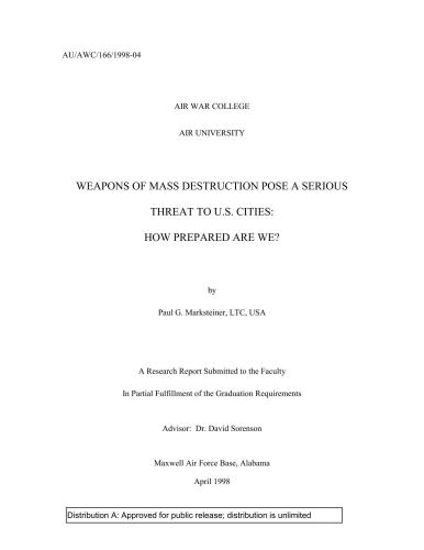 Weapons of Mass Destruction Pose a Serious Threat to U.S. Cities: How Prepared are we?