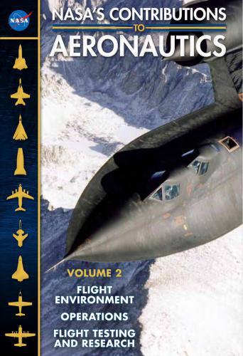 NASA’s contributions to aeronautics: aerodynamics, structures, propulsion, and controls. Vol. 2