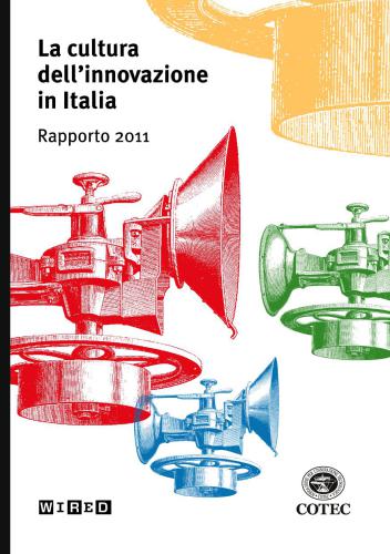 La Cultura Dell'Innovazione in Italia (Rapporto 2011)