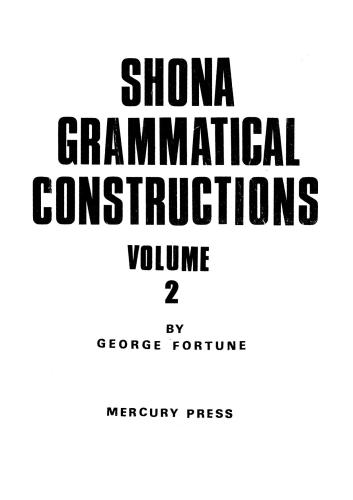 Shona Grammatical Constructions. Volume 2