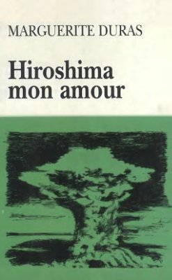 Hiroshima mon amour (Ed. abregee)