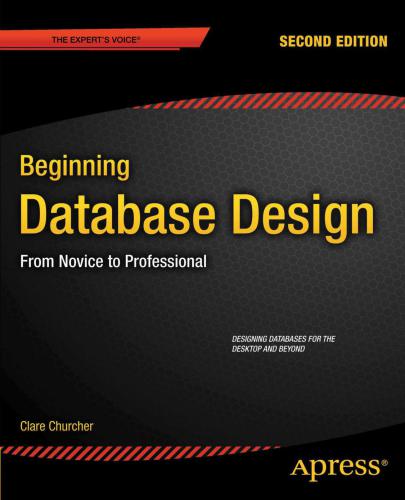 Beginning Database Design: From Novice to Professional, 2 edition