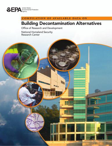 Compilation of Available Data on Building Decontamination Alternatives
