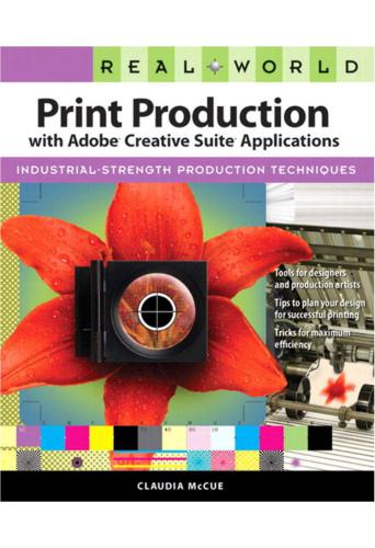 Real World Print Production with Adobe Creative Suite Applications