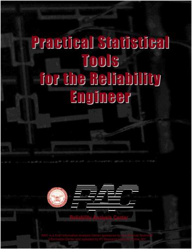 Practical Statistical Tools for the Reliability Engineer