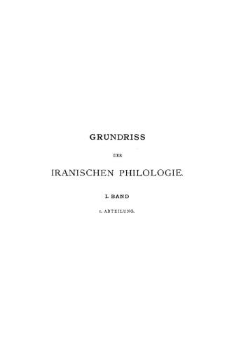 Grundriss der iranischen Philologie. I. Band. I. Abteilung
