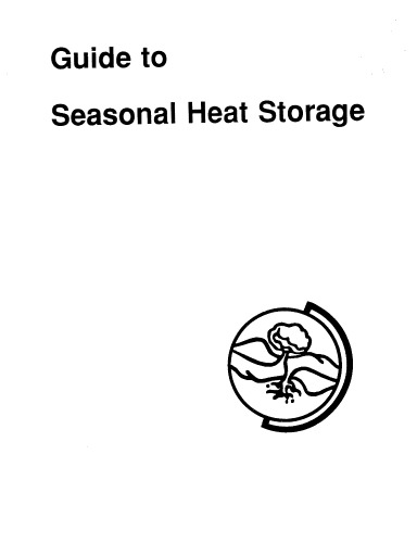 Guide to Seasonal Heat Storage