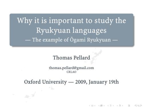 Why it is important to study the Ryukyuan languages. The example of Ogami Ryukyuan