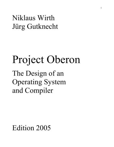 Project Oberon. The Design of an Operating System and Compiler