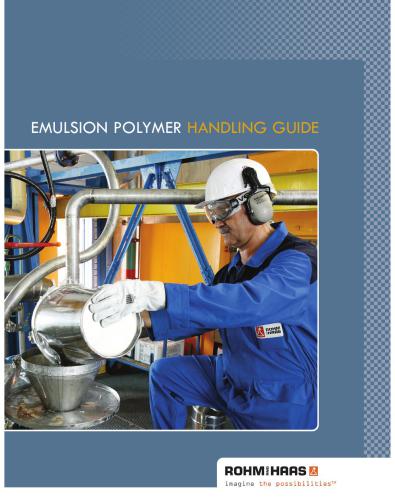 Rohm and Haas - Emulsion polymer handling guide