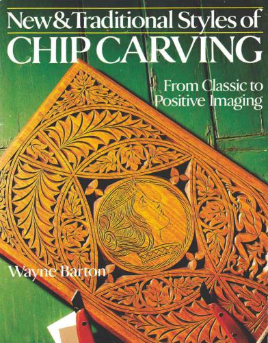 New and Traditional Styles of Chip Carving (Традиционный и новый стиль геометрической резьбы)