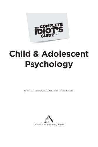 The Complete Idiot's Guide to Child and Adolescent Psychology