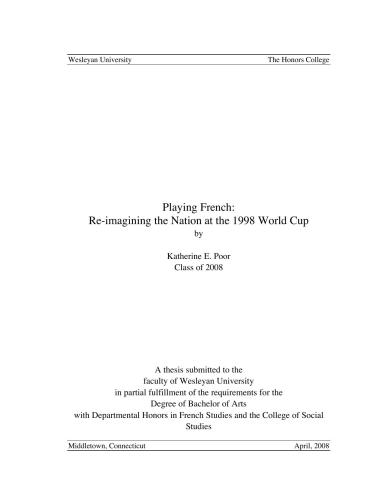 Playing French: Re-imagining the Nation at the 1998 World Cup
