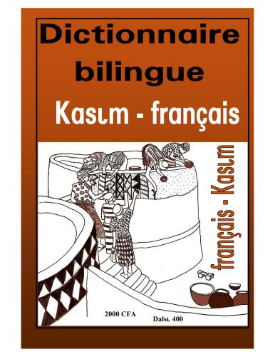 Dictionnaire Bilingue Kassem-Français/Français-Kassem