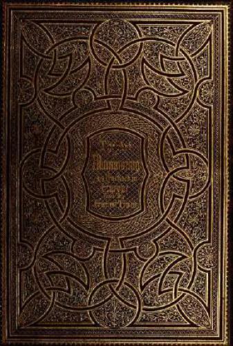 The art of illuminating as practised in Europe from the earliest times