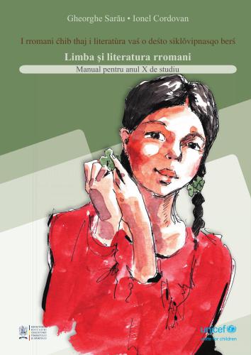 Limba și literatura rromani pentru anul X de studiu. I rromani ćhib thaj i literatùra vaś o deśto siklǒvipnasqo berś