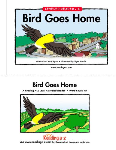 Reading a-z: Bird Go Home - Level A (Color Cover - Story Book - Lesson Plan - Worksheets - Flash Show)