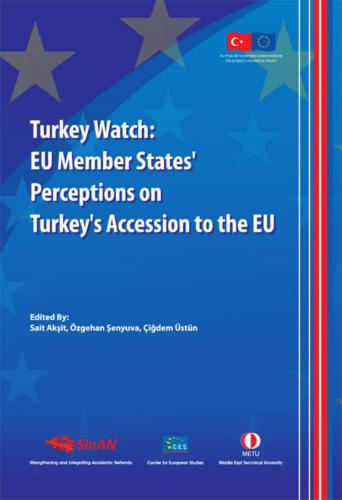 Turkey Watch: EU Member States Perceptions on Turkey’s Accession to the EU